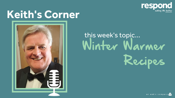 Keith’s Corner – Winter Warmer Recipes